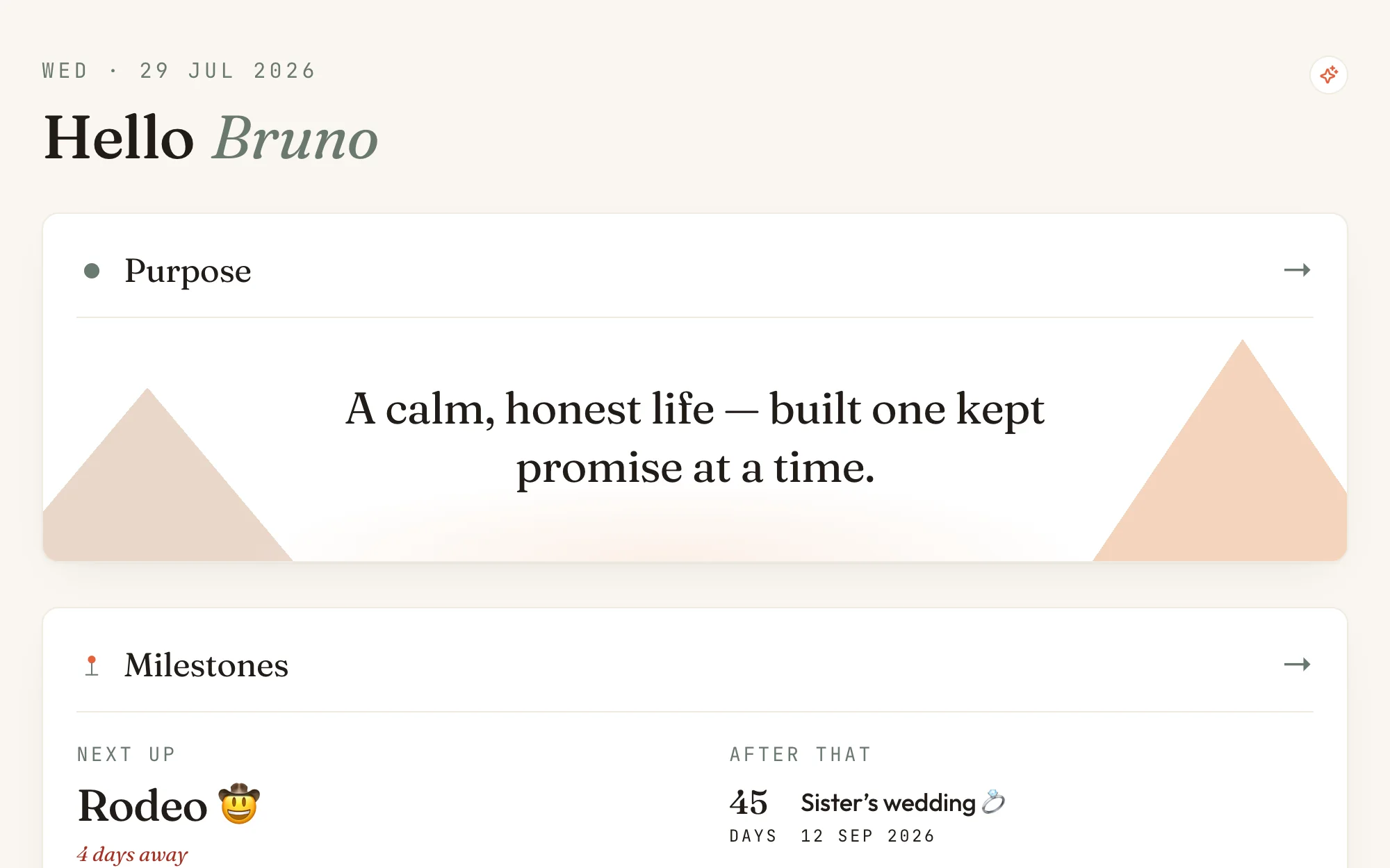 The Nortefy dashboard: Hello Bruno above the Core Principle — a calm, honest life, built one kept promise at a time — with the rodeo four days away below