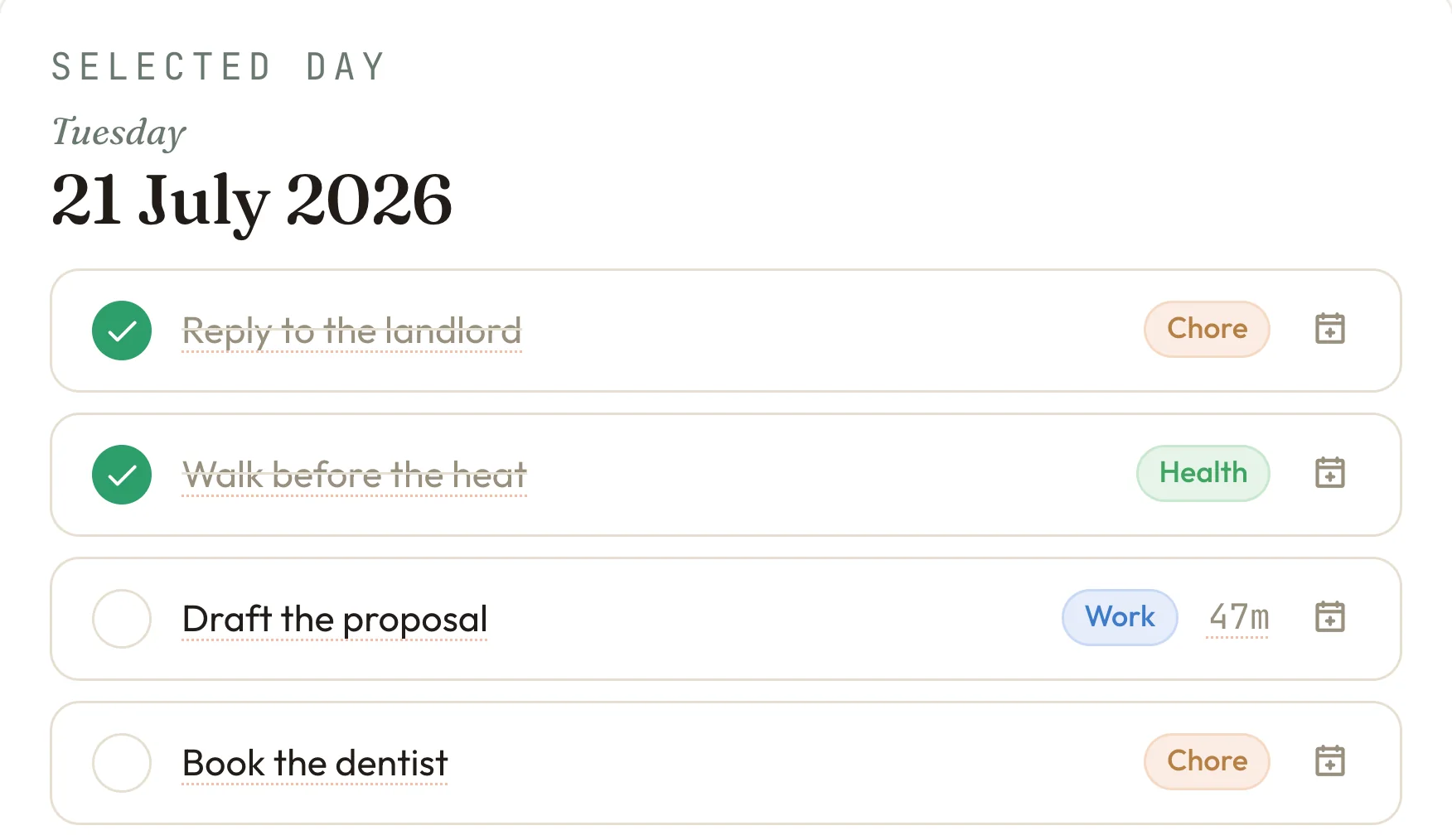 A day&rsquo;s list in Nortefy: two tasks ticked off, Draft the proposal labelled Work with 47m banked on its focus timer, and Book the dentist labelled Chore